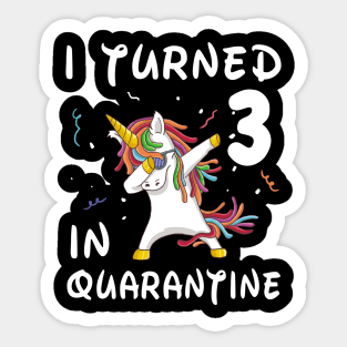 I Turned 3 In Quarantine Sticker